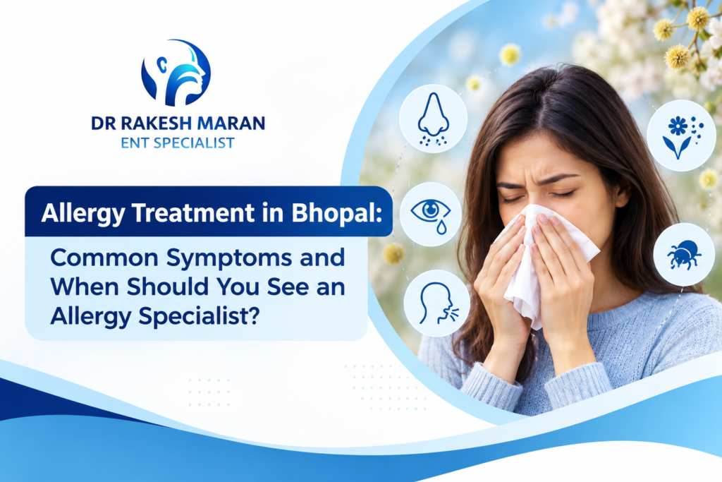 Allergy Treatment in Bhopal: Common Symptoms and When Should You See an Allergy Specialist?